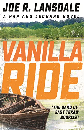 Vanilla Ride: Hap and Leonard Book 7 (Hap and Leonard Thrillers) von Mulholland Books